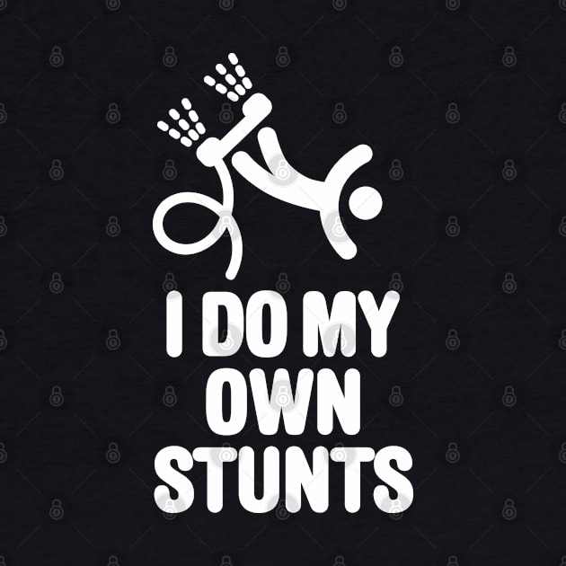 I do my own stunts funny Flyboard Flyboarding gift by LaundryFactory